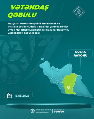 Dövlət Əmək Müfəttişliyi Xidmətinin rəisi Elnar Hüseynov Culfa rayonunda vətəndaşları qəbul edəcək
