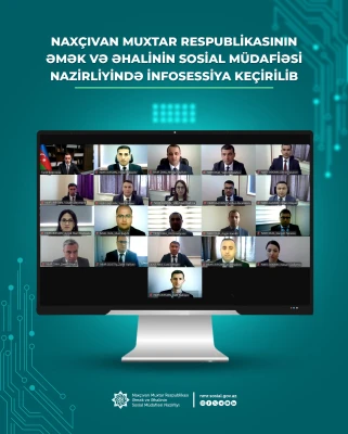 Naxçıvan Muxtar Respublikasının Əmək və Əhalinin Sosial Müdafiəsi Nazirliyində növbəti infosessiya keçirilib